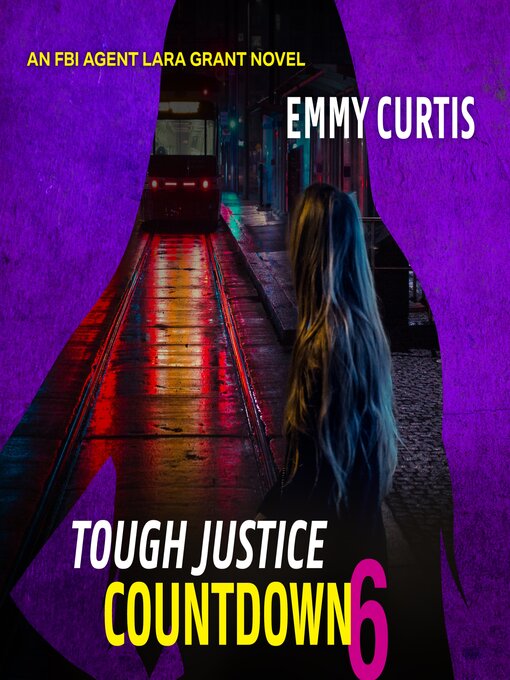 Title details for Tough Justice: Countdown, Part 6 of 8 by Emmy Curtis - Available